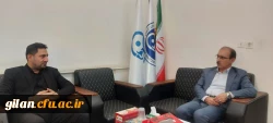 دیدار و گفتگوی سرپرست دانشگاه فرهنگیان گیلان با دکتر امیدی مدیر امور بین الملل دانشگاه 2